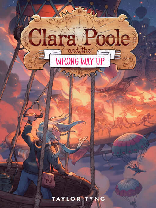 Title details for Clara Poole and the Wrong Way Up by Taylor Tyng - Available